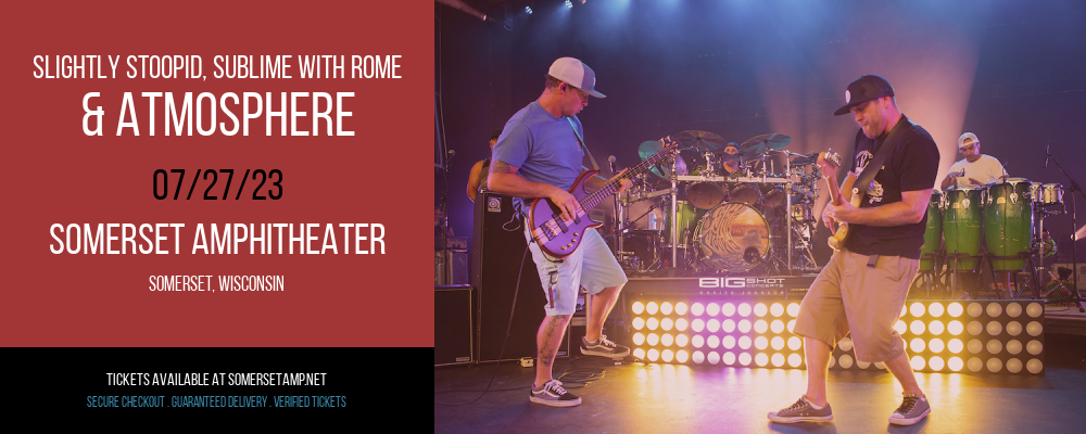 Slightly Stoopid, Sublime with Rome & Atmosphere at Somerset Amphitheater